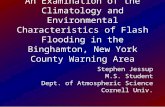 An Examination of the Climatology and Environmental Characteristics of Flash Flooding in the Binghamton, New York County Warning Area Stephen Jessup M.S.