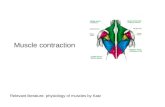 Muscle contraction Relevant literature- physiology of muscles by Katz.