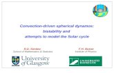 R.D. Simitev School of Mathematics & Statistics F.H. Busse Institute of Physics Convection-driven spherical dynamos: bistability and attempts to model.