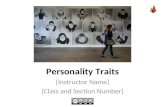 Personality Traits [Instructor Name] [Class and Section Number]
