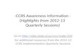 -CCRS Awareness Information - (Highlights from 2012-13 Quarterly Sessions) Go to //alex.state.al.us/ccrs/node/220.