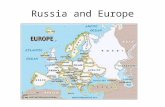 Russia and Europe. Russian Empire in 1914 Soviet Union in 1991.
