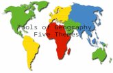 Tools of Geography Five Themes. Essential Questions Why is it important to understand physical geography? How and why is geographic information organized?
