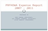 PREPARED BY AMIT MOHAN (PRESIDENT) SAI SUNDER (GENERAL SECRETARY) VIJAY KOWLGI (TREASURER) PRFHOWA Expense Report 2007 - 2011.