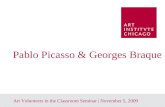 1 Art Volunteers in the Classroom Seminar | November 5, 2009 Pablo Picasso & Georges Braque.