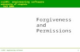 1 cs205: engineering software university of virginia fall 2006 Forgiveness and Permissions.
