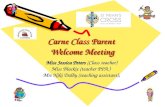 Carne Class Parent Welcome Meeting Miss Jessica Peters (Class teacher) Miss Blackie (teacher PPA.) Mrs Niki Dalby (teaching assistant),