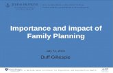 Bill & Melinda Gates Institute for Population and Reproductive Health July 21, 2015 Duff Gillespie Importance and impact of Family Planning.