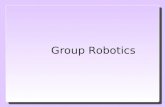 Group Robotics. Last time we saw: Terminology Why group behavior is useful How group behavior can be controlled Why group behavior is very hard Approaches.