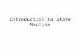 Introduction to State Machine. Combinational circuit design process had two important things: 1.A formal way to describe desired circuit behavior Boolean.