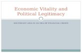 SOUTHEAST ASIA IN AN ERA OF FINANCIAL CRISES Economic Vitality and Political Legitimacy.