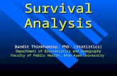 Survival Analysis Bandit Thinkhamrop, PhD. (Statistics) Department of Biostatistics and Demography Faculty of Public Health, Khon Kaen University.