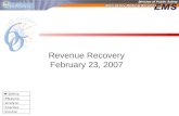 D efine M easure A nalyze I mprove C ontrol Revenue Recovery February 23, 2007.