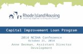 Capital Improvement Loan Program 2014 NCSHA Conference October 21, 2014 Anne Berman, Assistant Director Development.