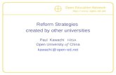 Open Education Network http :// www. open - ed. net Reform Strategies created by other universities Paul Kawachi FRSA Open University of China kawachi.