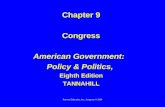 Pearson Education, Inc., Longman © 2006 Chapter 9 Congress American Government: Policy & Politics, Eighth Edition TANNAHILL.