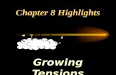 Chapter 8 Highlights Growing Tensions Section 8-1.