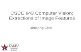 CSCE 643 Computer Vision: Extractions of Image Features Jinxiang Chai.