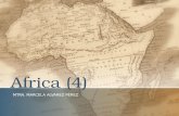 Africa (4) MTRA. MARCELA ALVAREZ PÉREZ. Arrival of the Europeans –Related to Arab conquest by the East and Mediterranean Separation of the Latin world.