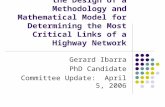 A Systems’ Approach to the Design of a Methodology and Mathematical Model for Determining the Most Critical Links of a Highway Network Gerard Ibarra PhD.