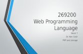 269200 Web Programming Language Week 7 Dr. Ken Cosh PHP and storage.