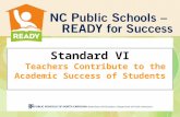 Standard VI Teachers Contribute to the Academic Success of Students.