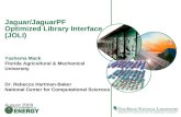 Jaguar/JaguarPF Optimized Library Interface (JOLI) Yashema Mack Florida Agricultural & Mechanical University Dr. Rebecca Hartman-Baker National Center.