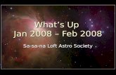 What’s Up Jan 2008 – Feb 2008 Sa-sa-na Loft Astro Society.