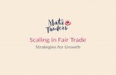 Scaling in Fair Trade Strategies for Growth. Intro Mata Traders What we’re discussing today.
