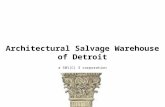 Architectural Salvage Warehouse of Detroit a 501(C) 3 corporation Architectural Salvage Warehouse of Detroit a 501(C) 3 corporation.