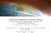 California’s Adaptation to Climate Change A Task Force of the Pacific Council on International Policy Dan Mazmanian, Task Force Director Transatlantic.