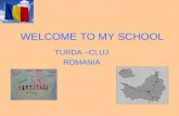 WELCOME TO MY SCHOOL TURDA –CLUJ ROMANIA. Şcoala George Bariţiu The school is situated in Turda Noua, a nice district with houses and gardens. The building.