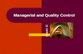 1 Managerial and Quality Control Chapter 19. Copyright © 2005 by South-Western, a division of Thomson Learning. All rights reserved. 2 Managerial and.
