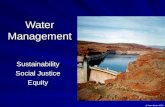 Water Management Sustainability Social Justice Equity © Karen Devine 2010.