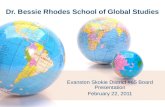 Dr. Bessie Rhodes School of Global Studies Evanston Skokie District #65 Board Presentation February 22, 2011.