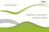 1 Hardo Pajula Estonian economy: Autumn 2007. 2 Analytical framework Output and income growth Labour market Inflation Competitiveness Balance of payments.