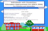 Individuals with Disabilities Education Improvement Act (IDEA 2004) For Families and Advocates Individuals with Disabilities Education Improvement Act.