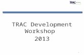 TRAC Development Workshop 2013 1. The State of Pledge Dev Workshop 2013 15 Jan 2013 2.