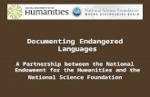 Documenting Endangered Languages A Partnership between the National Endowment for the Humanities and the National Science Foundation.