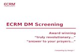 ECRM DM Screening Award winning “truly revolutionary…” “answer to your prayers…” Competing by Design !