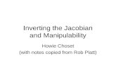 Inverting the Jacobian and Manipulability Howie Choset (with notes copied from Rob Platt)
