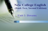 New College English (Book Two, Second Edition) Unit 5 Dreams.