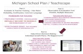 Michigan School Plan / Teachscape Part 1: Evaluator & Teacher Training – Inter-Rater Reliability, Certification, Common Language Part 3: Data Driven Decision.