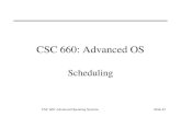 CSC 660: Advanced Operating SystemsSlide #1 CSC 660: Advanced OS Scheduling.