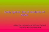 Daily typical life of students of AIMS Adventist International Mission School. Teacher: Richard Marandi.