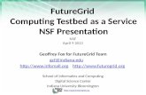 Https://portal.futuregrid.org FutureGrid Computing Testbed as a Service NSF Presentation NSF April 9 2013 Geoffrey Fox for FutureGrid Team gcf@indiana.edu.