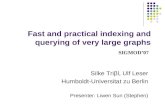 Fast and practical indexing and querying of very large graphs Silke Triβl, Ulf Leser Humboldt-Universitat zu Berlin Presenter: Liwen Sun (Stephen) SIGMOD’07.