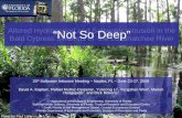 Altered Hydroperiod and Saltwater Intrusion in the Bald Cypress Swamps of the Loxahatchee River “Not So Deep” 20 th Saltwater Intrusion Meeting – Naples,