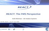 Seville, Spain 24-25 June 2008 REACT: The FMS Perspective Keith Wichman – GE Aviation Systems.