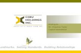 Creating Landmarks. Setting Standards. Building Relationships Briefing for Mr. Chapman Taylor Capital International.